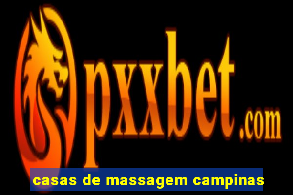 casas de massagem campinas